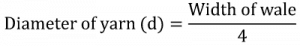 Diameter and stitch length of the yarn can be calculated by the following equations [2]